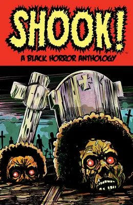 Shook! o antologie de groază neagră - Shook! a Black Horror Anthology