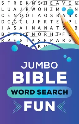 Jumbo Biblie Cuvânt de căutare distractiv - Jumbo Bible Word Search Fun