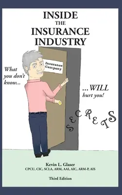 Inside the Insurance Industry - Ediția a treia - Inside the Insurance Industry - Third Edition