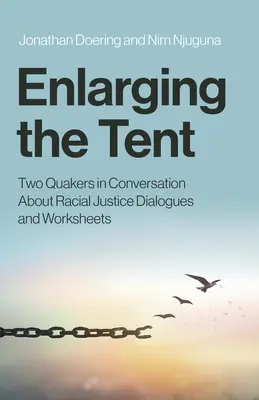 Extinderea cortului: Doi quakeri în conversație despre justiția rasială Dialoguri și fișe de lucru - Enlarging the Tent: Two Quakers in Conversation about Racial Justice Dialogues and Worksheets