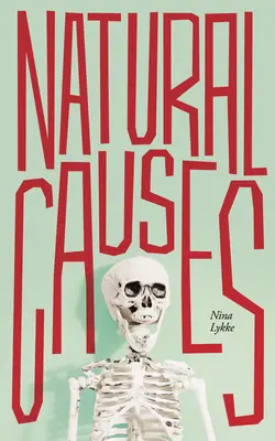 Cauze naturale - Natual Causes