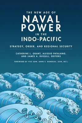 Noua eră a puterii navale în Indo-Pacific: Strategie, ordine și securitate regională - The New Age of Naval Power in the Indo-Pacific: Strategy, Order, and Regional Security
