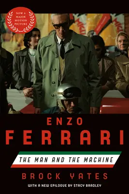 Enzo Ferrari (Movie Tie-In Edition): The Man and the Machine (Omul și mașina) - Enzo Ferrari (Movie Tie-In Edition): The Man and the Machine
