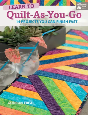 Learn to Quilt-As-You-Go - 14 proiecte pe care le puteți termina rapid - Learn to Quilt-As-You-Go - 14 Projects You Can Finish Fast