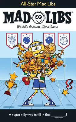 All-Star Mad Libs: Cel mai mare joc de cuvinte din lume - All-Star Mad Libs: World's Greatest Word Game
