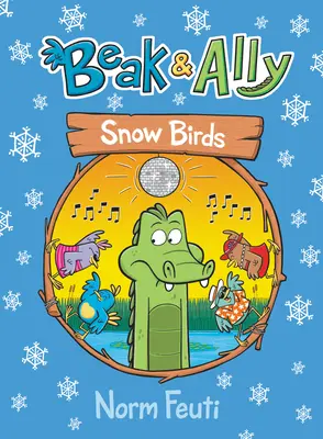 Beak & Ally #4: Păsări de zăpadă - Beak & Ally #4: Snow Birds
