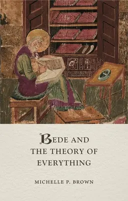Bede și teoria tuturor lucrurilor - Bede and the Theory of Everything