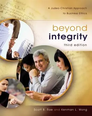 Dincolo de integritate: O abordare iudeo-creștină a eticii în afaceri - Beyond Integrity: A Judeo-Christian Approach to Business Ethics