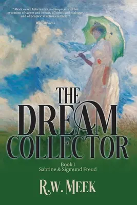 Colecționarul de vise: Sabrine & Sigmund Freud - Cartea întâi - The Dream Collector: Sabrine & Sigmund Freud - Book One