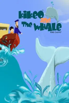 Kikeo și balena ( English Edition) - Kikeo and The Whale ( English Edition)
