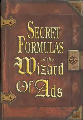 Formulele secrete ale vrăjitorului de reclame - Secret Formulas of the Wizard of Ads