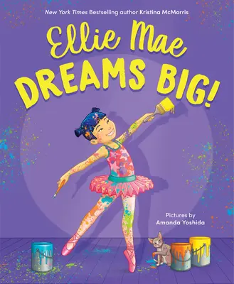 Ellie Mae visează mare! - Ellie Mae Dreams Big!