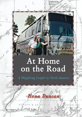 Acasă pe drum: Un cuplu călător în America de Nord - At Home On the Road: A Wayfaring Couple in North America