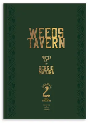 Taverna Weeds: Poster Art de Sergio Mayora - Weeds Tavern: Poster Art by Sergio Mayora