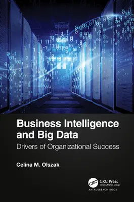 Business Intelligence și Big Data: Motoare ale succesului organizațional - Business Intelligence and Big Data: Drivers of Organizational Success