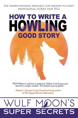 Cum să scrii o poveste bună și urlătoare - How to Write a Howling Good Story