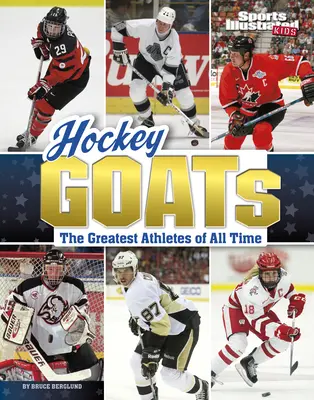 Hockey Goats: Cei mai mari atleți din toate timpurile - Hockey Goats: The Greatest Athletes of All Time
