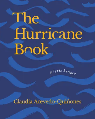 The Hurricane Book: O istorie lirică - The Hurricane Book: A Lyric History