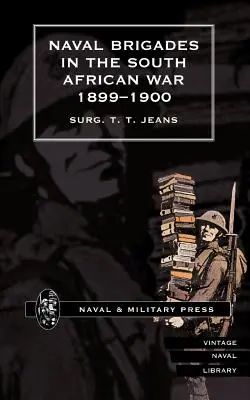 Brigăzile navale în războiul sud-african 1899-1900 - Naval Brigades in the South African War 1899-1900
