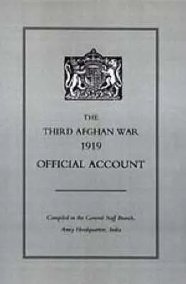 Al treilea război afgan din 1919 - Cont oficial - Third Afghan War 1919 Official Account