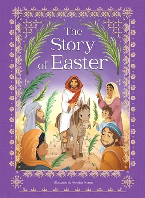 The Story of Easter (Povestea Paștelui) - The Story of Easter