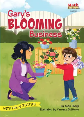 Afacerea înfloritoare a lui Gary: Decimale - Gary's Blooming Business: Decimals