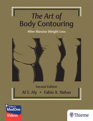 Arta remodelării corporale (The Art of Body Contouring): După pierderea masivă în greutate - The Art of Body Contouring: After Massive Weight Loss
