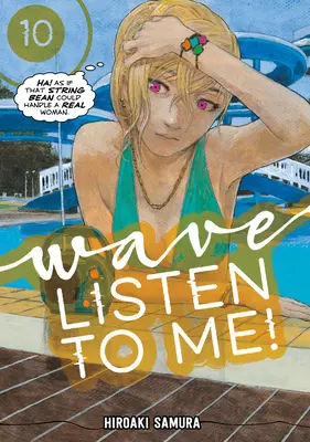 Val, ascultă-mă! 10 - Wave, Listen to Me! 10