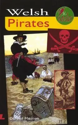 Este Țara Galilor: Pirații galezi - It's Wales: Welsh Pirates