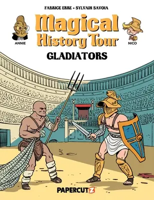 Magical History Tour Vol. 14: Gladiatorii - Magical History Tour Vol. 14: Gladiators