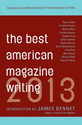 Cele mai bune reviste americane scrise 2013 - The Best American Magazine Writing 2013