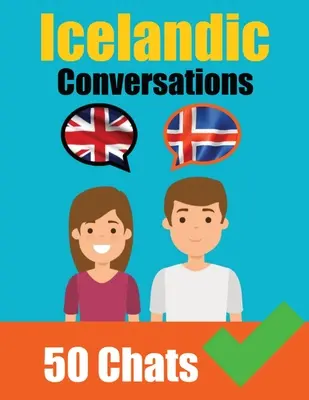 Conversații în limba islandeză Conversații în limbile engleză și islandeză una lângă alta: Limba islandeză făcută ușor: O călătorie în limbi paralele Învață limba islandeză - Conversations in Icelandic English and Icelandic Conversations Side by Side: Icelandic Made Easy: A Parallel Language Journey Learn the Icelandic lang