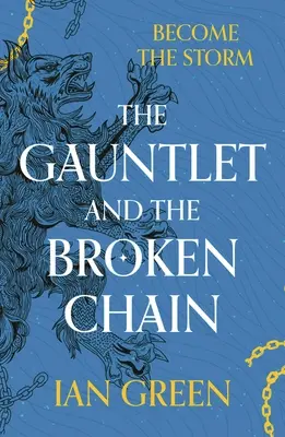 Gauntlet și lanțul rupt - The Gauntlet and the Broken Chain