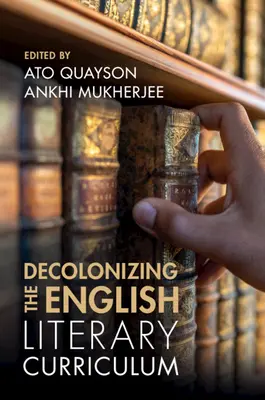 Decolonizarea curriculumului literar englez - Decolonizing the English Literary Curriculum