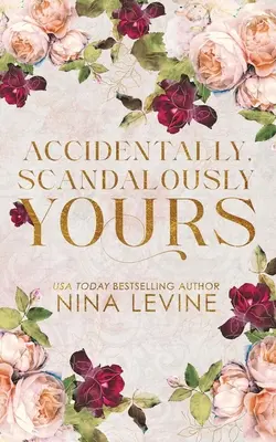 Accidentally, Scandalously Yours Ediție specială - Accidentally, Scandalously Yours Special Edition