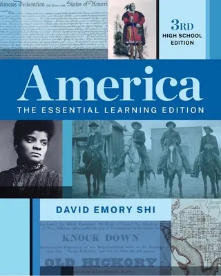 America - The Essential Learning Edition (Shi David E. (Universitatea Furman)) - America - The Essential Learning Edition (Shi David E. (Furman University))