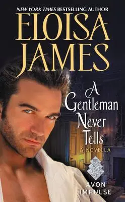 Un gentleman nu spune niciodată - O nuvelă - Gentleman Never Tells - A Novella