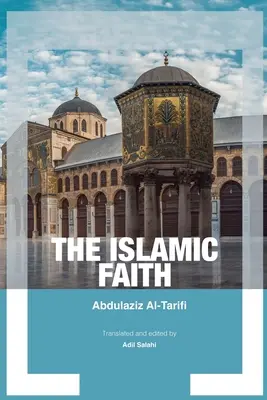 Credința islamică - The Islamic Faith