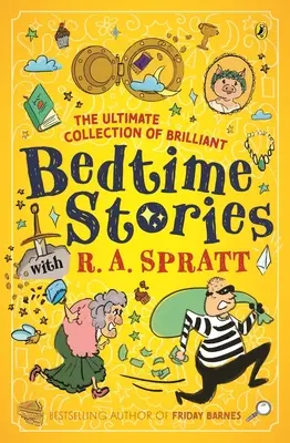 Colecția supremă de povești geniale de adormit copiii cu R.A. Spratt - The Ultimate Collection of Brilliant Bedtime Stories with R.A. Spratt