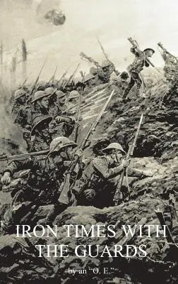 Timpuri de fier cu gărzile - Iron Times with the Guards