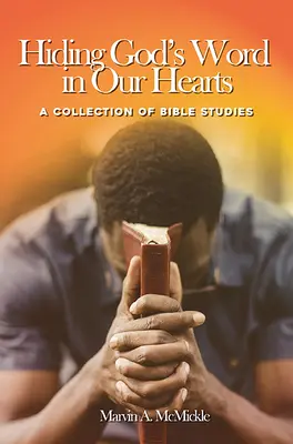 Ascunderea Cuvântului lui Dumnezeu în inimile noastre: O colecție de studii biblice - Hiding God's Word in Our Hearts: A Collection of Bible Studies