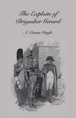 Isprăvile brigadierului Gerard - Exploits of Brigadier Gerard