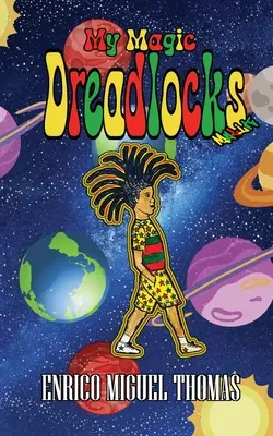 Dreadlocks-ul meu magic - My Magic Dreadlocks