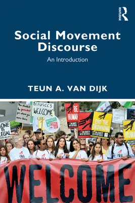 Discursul mișcărilor sociale: O introducere - Social Movement Discourse: An Introduction