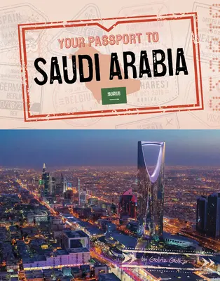 Pașaportul tău pentru Arabia Saudită - Your Passport to Saudi Arabia