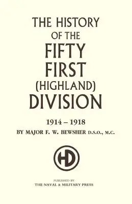 Istoria Diviziei a 51-a (Highland) 1914-1918 - History of the 51st (Highland) Division 1914-1918