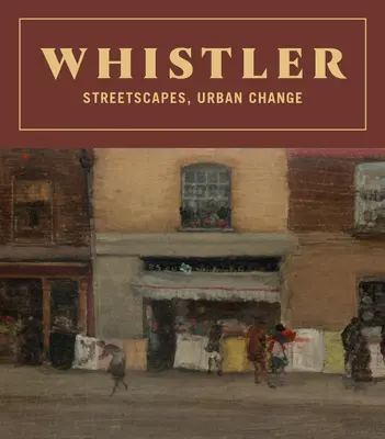 Whistler: Peisaje stradale, schimbări urbane - Whistler: Streetscapes, Urban Change