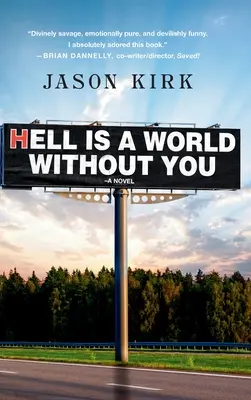 Iadul este o lume fără tine - Hell Is a World Without You