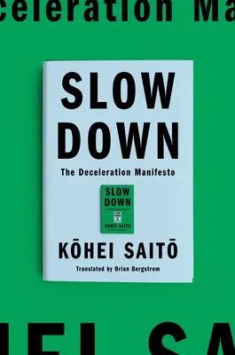 Încetinește: Manifestul degrowth - Slow Down: The Degrowth Manifesto