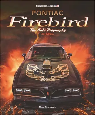 Pontiac Firebird - Auto-Biografia - Pontiac Firebird - The Auto-Biography